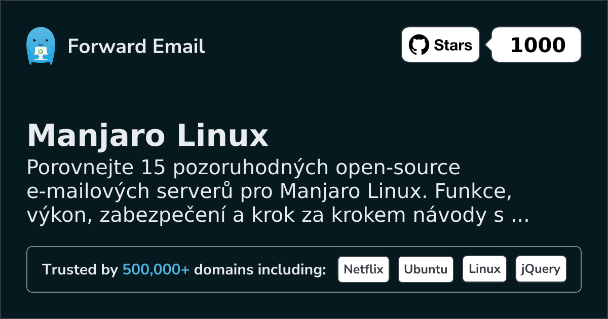 15 pozoruhodných open source e-mailových serverů pro Manjaro Linux 2026