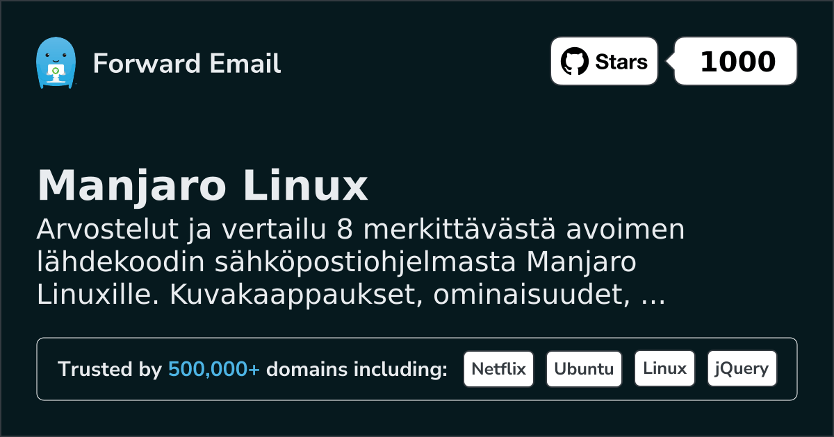 8 Huomattavaa Avoimen Lähdekoodin Sähköpostiohjelmaa Manjaro Linux 2026